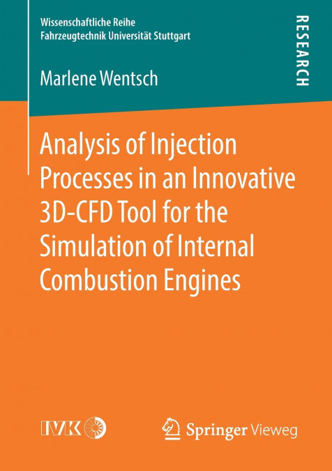 Analysis of Injection Processes in an Innovative 3D-CFD Tool for the Simulation of Internal Combustion Engines