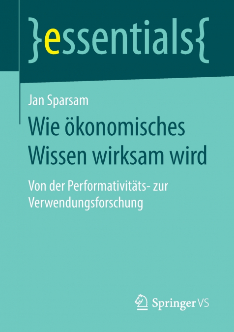 Wie ökonomisches Wissen wirksam wird