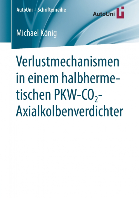 Verlustmechanismen in einem halbhermetischen PKW-CO2-Axialkolbenverdichter