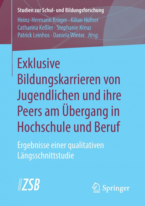 Exklusive Bildungskarrieren von Jugendlichen und ihre Peers am Übergang in Hochschule und Beruf