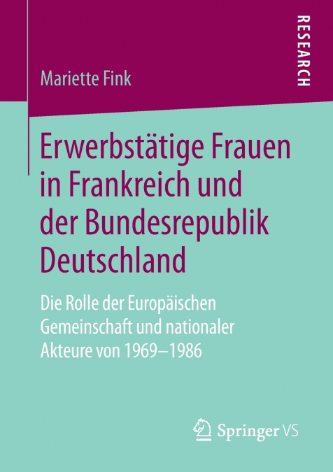 Erwerbstätige Frauen in Frankreich und der Bundesrepublik Deutschland