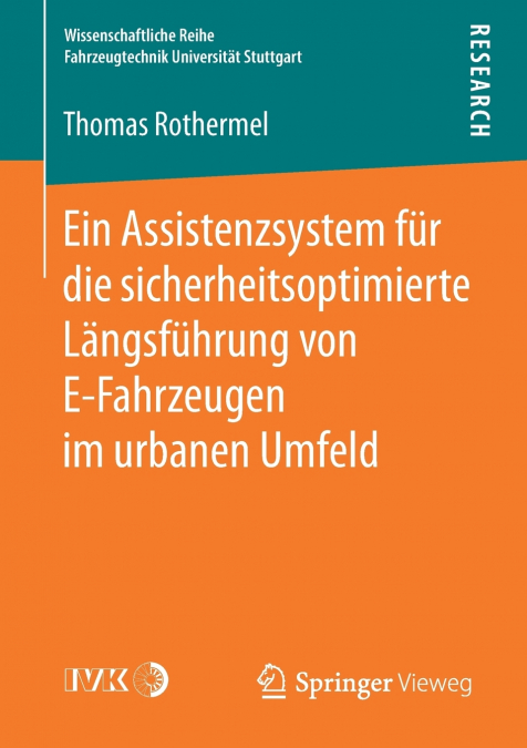 Ein Assistenzsystem für die sicherheitsoptimierte Längsführung von E-Fahrzeugen im urbanen Umfeld