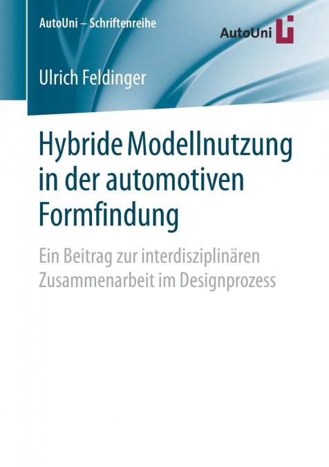 Hybride Modellnutzung in der automotiven Formfindung
