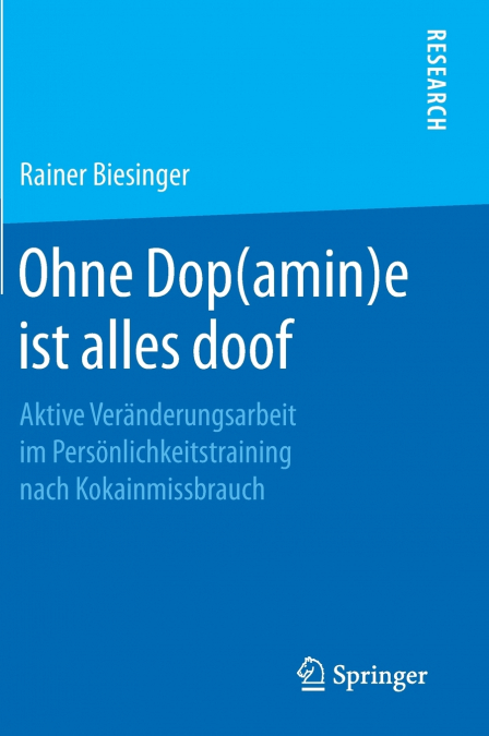 Ohne Dop(amin)e ist alles doof