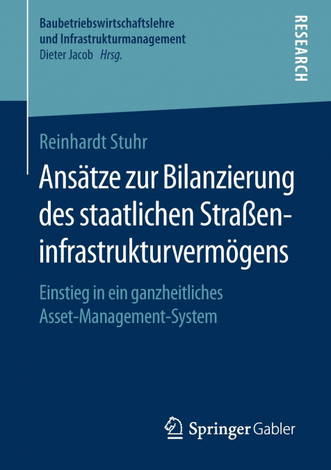 Ansätze zur Bilanzierung des staatlichen Straßeninfrastrukturvermögens