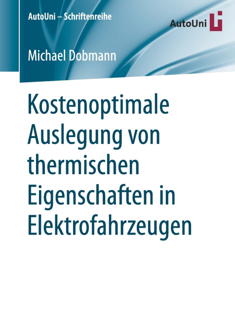 Kostenoptimale Auslegung von thermischen Eigenschaften in Elektrofahrzeugen