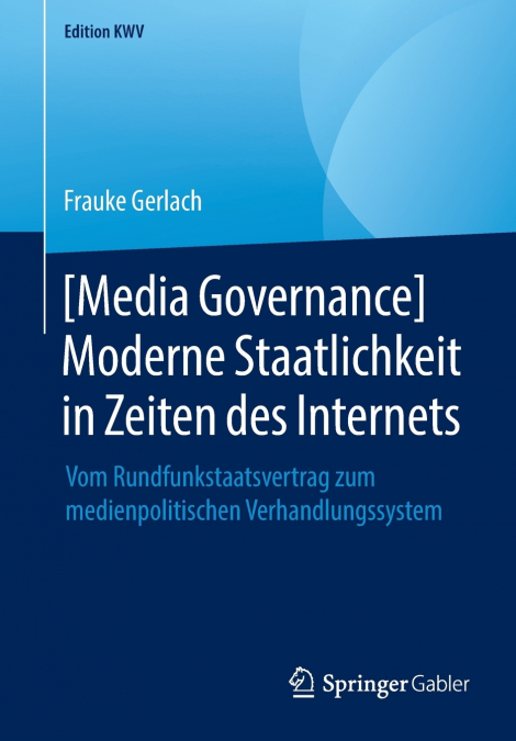 [Media Governance] Moderne Staatlichkeit in Zeiten des Internets