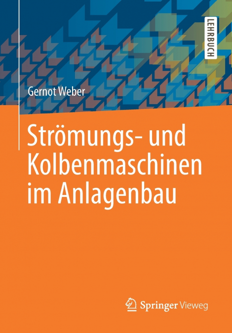 Strömungs- und Kolbenmaschinen im Anlagenbau