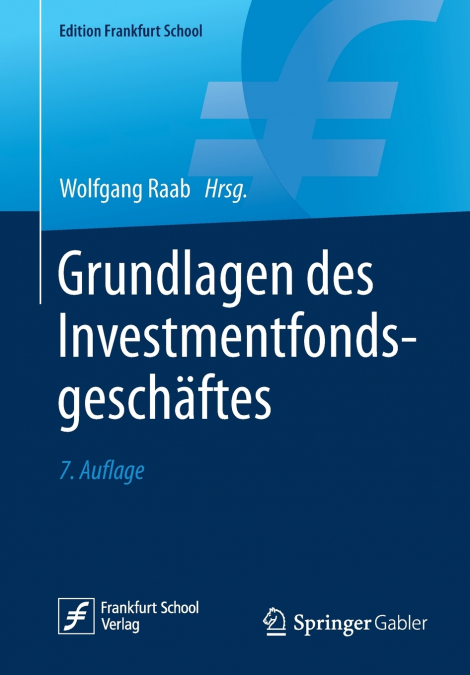 Grundlagen des Investmentfondsgeschäftes