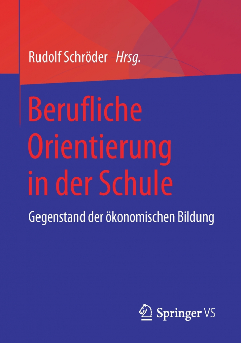 Berufliche Orientierung in der Schule