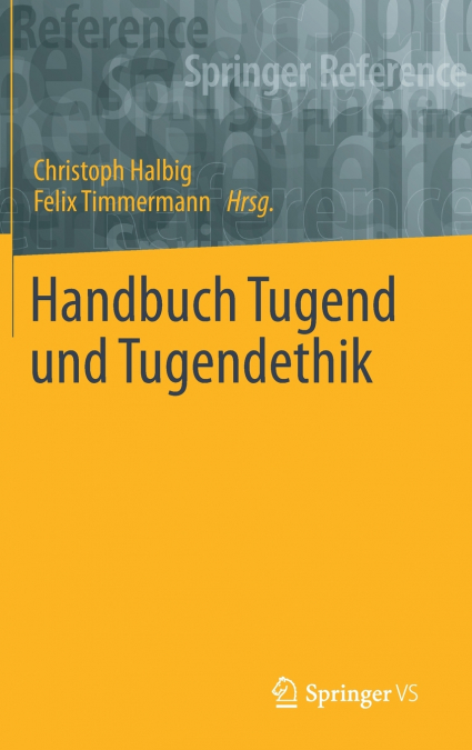 Handbuch Tugend und Tugendethik