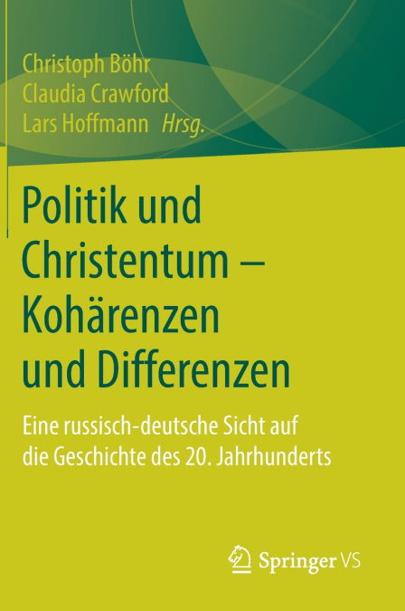 Politik und Christentum - Kohärenzen und Differenzen