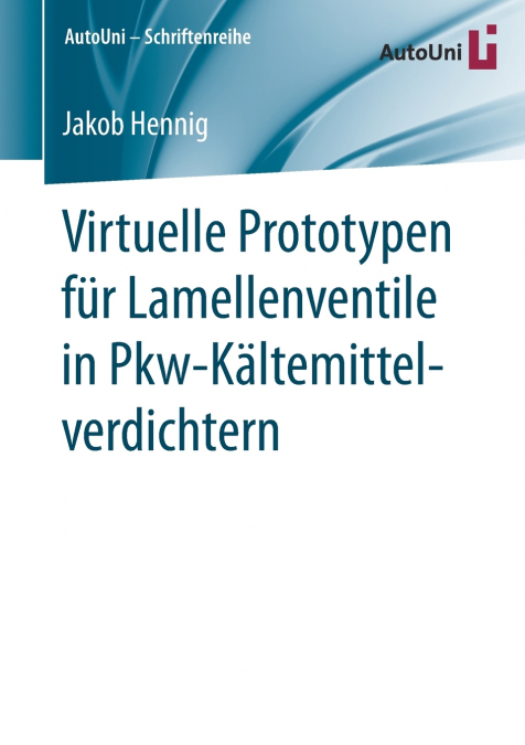 Virtuelle Prototypen für Lamellenventile in Pkw-Kältemittelverdichtern