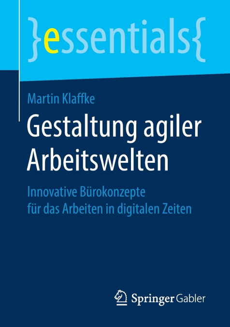 Gestaltung agiler Arbeitswelten