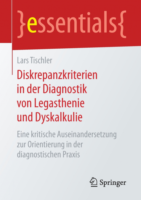 Diskrepanzkriterien in der Diagnostik von Legasthenie und Dyskalkulie