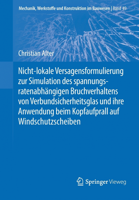 Nicht-lokale Versagensformulierung zur Simulation des spannungsratenabhängigen Bruchverhaltens von Verbundsicherheitsglas und ihre Anwendung beim Kopfaufprall auf Windschutzscheiben