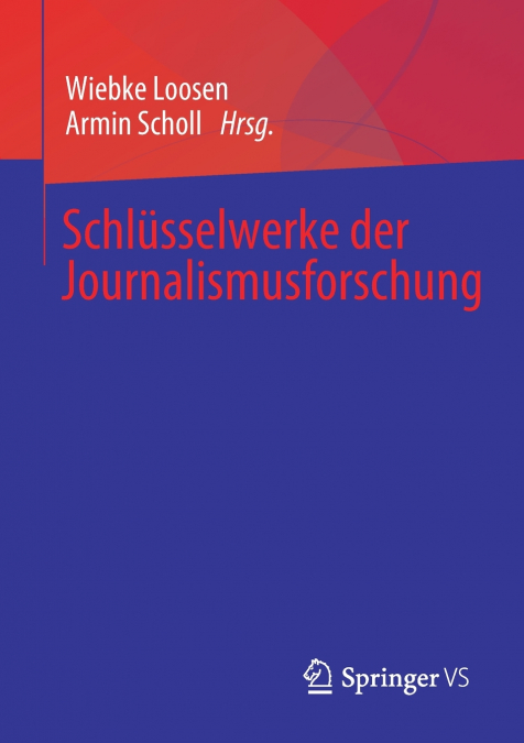 Schlüsselwerke der Journalismusforschung