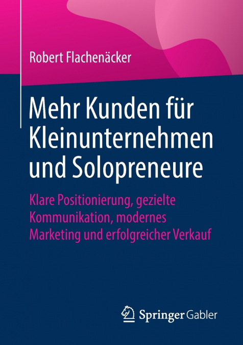 Mehr Kunden für Kleinunternehmen und Solopreneure