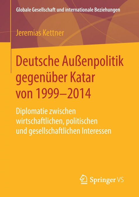 Deutsche Außenpolitik gegenüber Katar von 1999-2014