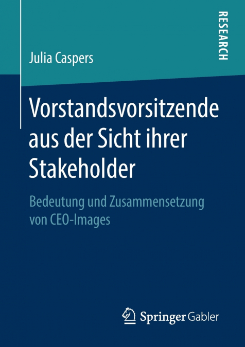 Vorstandsvorsitzende aus der Sicht ihrer Stakeholder