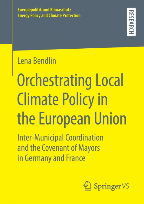Orchestrating Local Climate Policy in the European Union