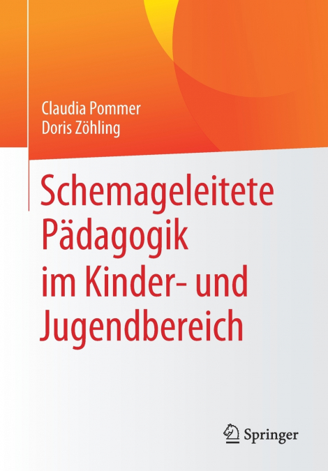 Schemageleitete Pädagogik im Kinder- und Jugendbereich
