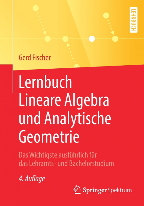 Lernbuch Lineare Algebra und Analytische Geometrie