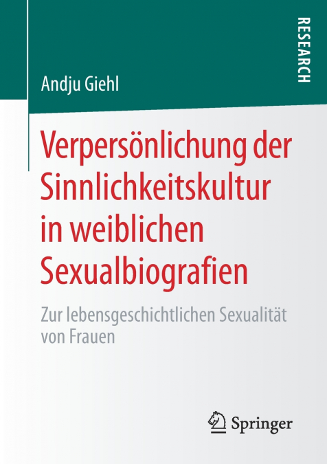 Verpersönlichung der Sinnlichkeitskultur in weiblichen Sexualbiografien