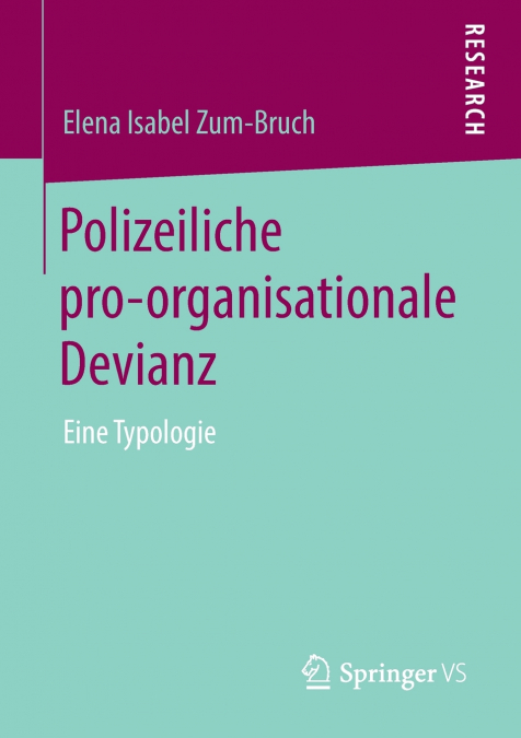 Polizeiliche pro-organisationale Devianz