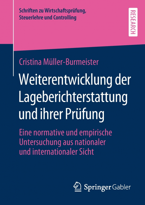 Weiterentwicklung der Lageberichterstattung und ihrer Prüfung