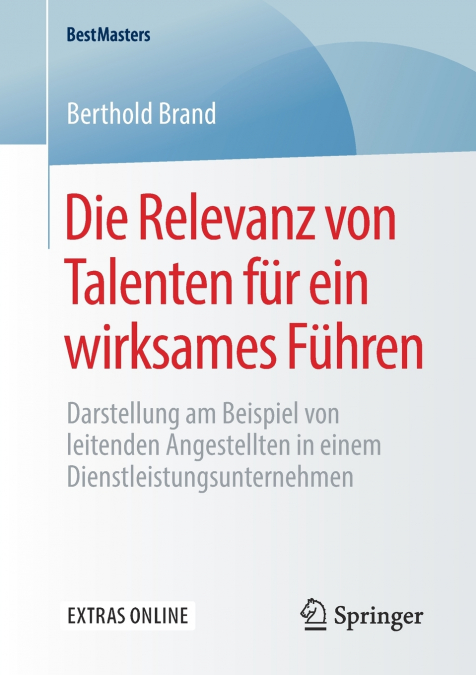 Die Relevanz von Talenten für ein wirksames Führen
