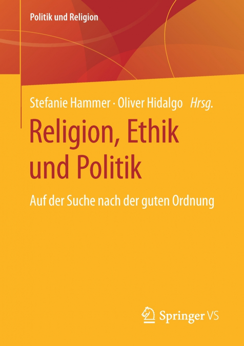Religion, Ethik und Politik