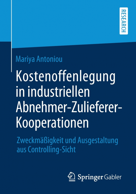 Kostenoffenlegung in industriellen Abnehmer-Zulieferer-Kooperationen