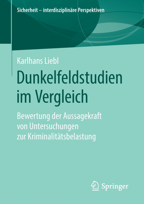 Dunkelfeldstudien im Vergleich