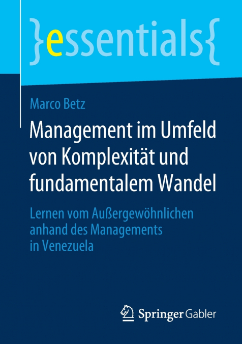 Management im Umfeld von Komplexität und fundamentalem Wandel