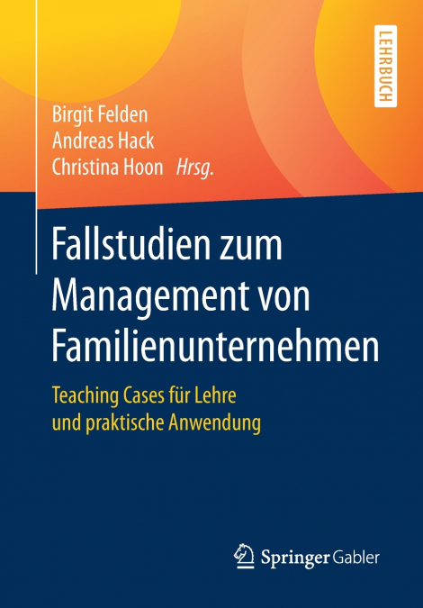 Fallstudien zum Management von Familienunternehmen