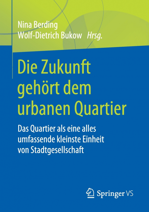 Die Zukunft gehört dem urbanen Quartier
