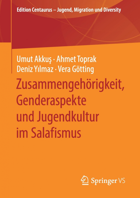 Zusammengehörigkeit, Genderaspekte und Jugendkultur im Salafismus