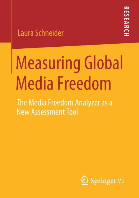Measuring Global Media Freedom