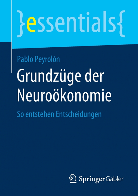Grundzüge der Neuroökonomie