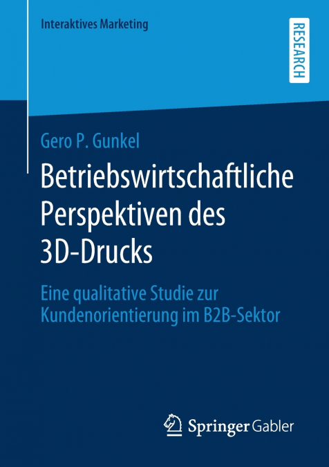Betriebswirtschaftliche Perspektiven des 3D-Drucks