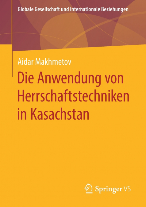Die Anwendung von Herrschaftstechniken in Kasachstan