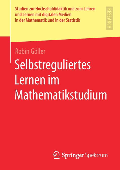 Selbstreguliertes Lernen im Mathematikstudium