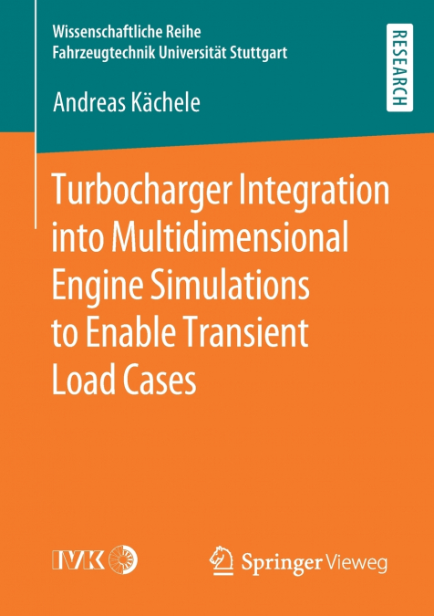 Turbocharger Integration into Multidimensional Engine Simulations to Enable Transient Load Cases