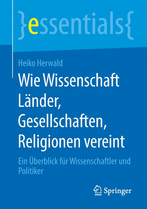 Wie Wissenschaft Länder, Gesellschaften, Religionen vereint