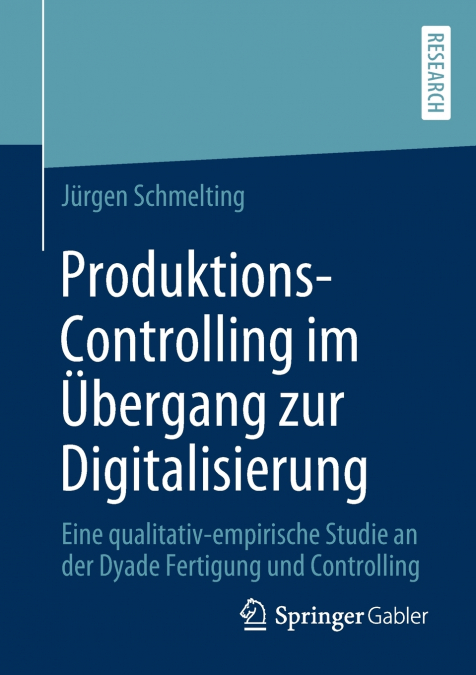 Produktions-Controlling im Übergang zur Digitalisierung