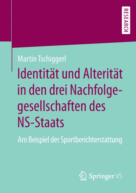 Identität und Alterität in den drei Nachfolgegesellschaften des NS-Staats
