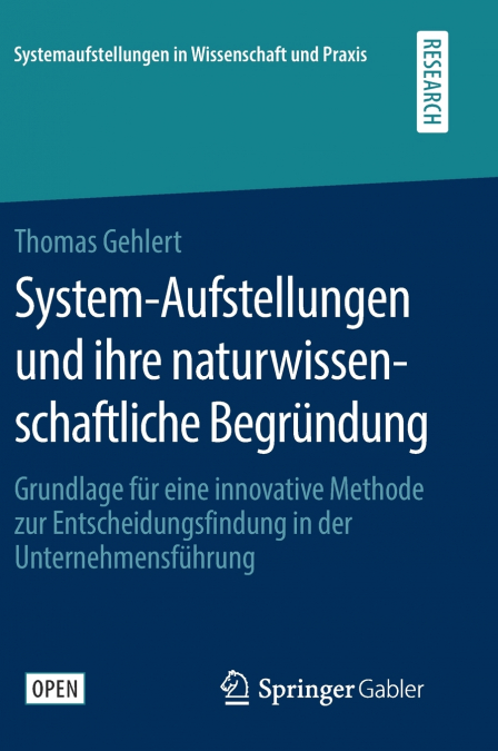 System-Aufstellungen und ihre naturwissenschaftliche Begründung