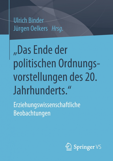 „Das Ende der politischen Ordnungsvorstellungen des 20. Jahrhunderts.'