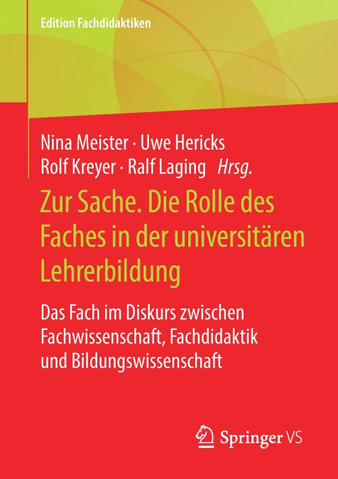 Zur Sache. Die Rolle des Faches in der universitären Lehrerbildung